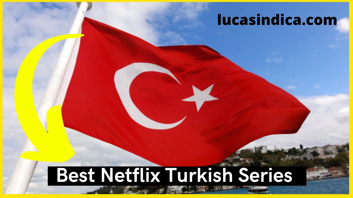 best-netflix-turkish-series